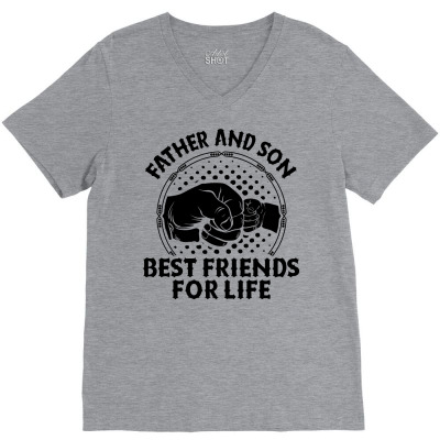 Father And Son Best Friends For Life V-neck Tee Designed By Tshiart