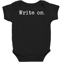 Retro Write On Shirt Vintage Novel Writers Journalist T Shirt Baby Bodysuit | Artistshot