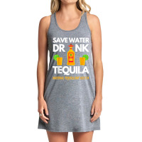 Save Water Drink Tequila National Tequila Day Tank Dress | Artistshot