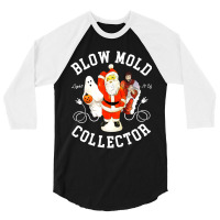 Blow Mold Collector Light It Up Christmas Halloween 3/4 Sleeve Shirt | Artistshot