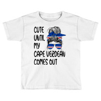 Funny Cute Until My Cape Verdean Comes Out T Shirt Toddler T-shirt | Artistshot