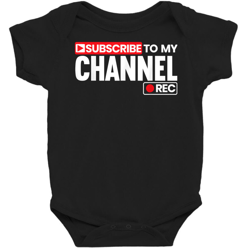 Subscribe To My Channel Livestreaming Online Streaming T Shirt Baby Bodysuit by jobsfvhaazg | Artistshot