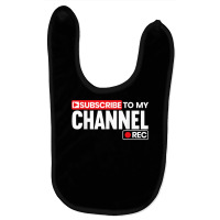 Subscribe To My Channel Livestreaming Online Streaming T Shirt Baby Bibs | Artistshot