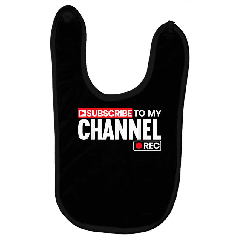 Subscribe To My Channel Livestreaming Online Streaming T Shirt Baby Bibs by jobsfvhaazg | Artistshot