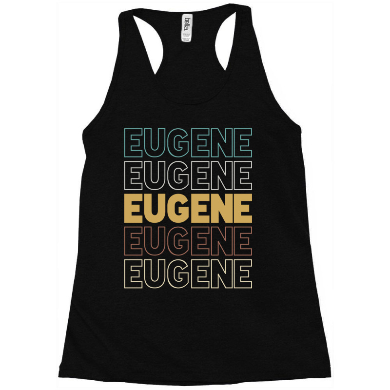 Eugene Eugene Eugene Eugene Eugene Racerback Tank by Topseller | Artistshot