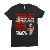 Legal Gun Owners Have 200m Guns And Trillion Ammo Ladies Fitted T-shirt | Artistshot