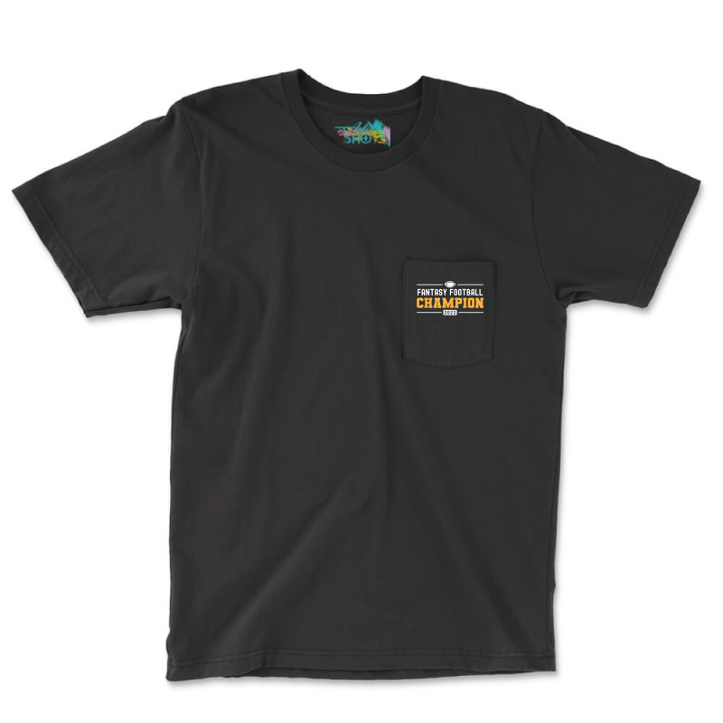 Fantasy League Champ 2022 Winner Fantasy Football Champion T Shirt Pocket T-shirt | Artistshot