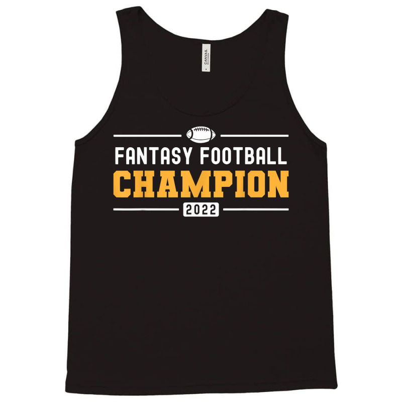 Fantasy League Champ 2022 Winner Fantasy Football Champion T Shirt Tank Top | Artistshot