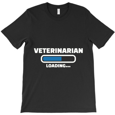 Veterinarian Loading, Veterinarian T-shirt Designed By Koujirouinoue