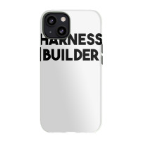 Harness Builder T Shirt Iphone 13 Case | Artistshot