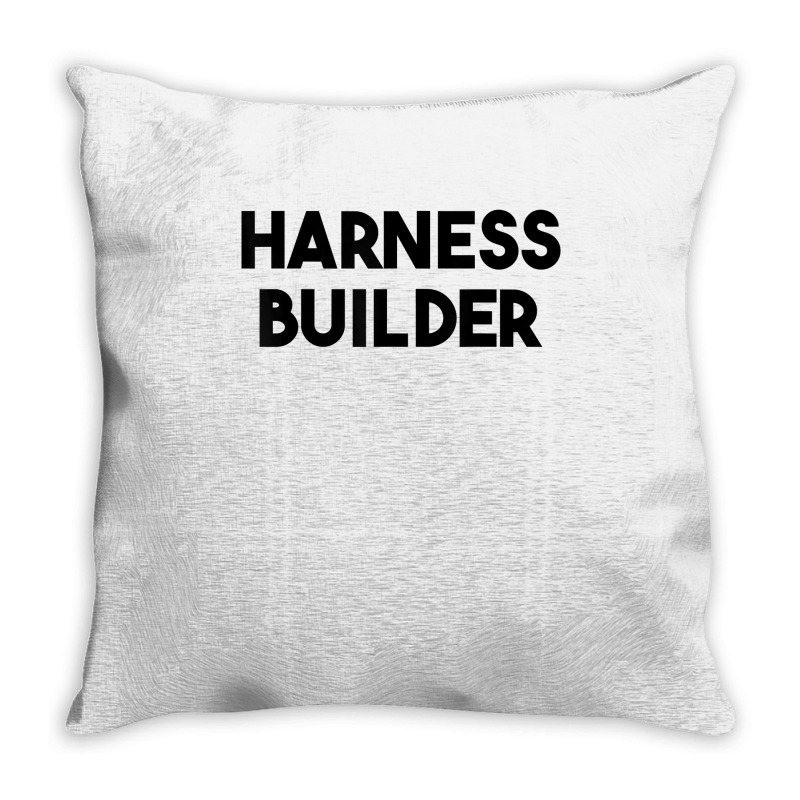 Harness Builder T Shirt Throw Pillow | Artistshot