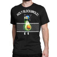 Holy Blockamole Volleyball Shirt Player Blocker Avocado T Shirt Classic T-shirt | Artistshot