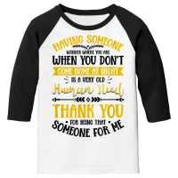 Having Someone Wonder Where You Are Love Saying T Shirt Youth 3/4 Sleeve | Artistshot