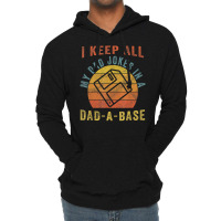 I Keep All My Dad Jokes In A Dad-a-base Vintage Father Dad Lightweight Hoodie | Artistshot