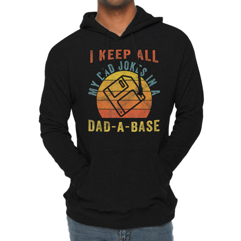 I Keep All My Dad Jokes In A Dad-a-base Vintage Father Dad Lightweight Hoodie by Jerhogen528 | Artistshot