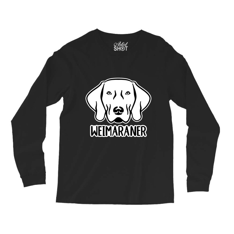 Weimaraner , Weimaraner Long Sleeve Shirts | Artistshot