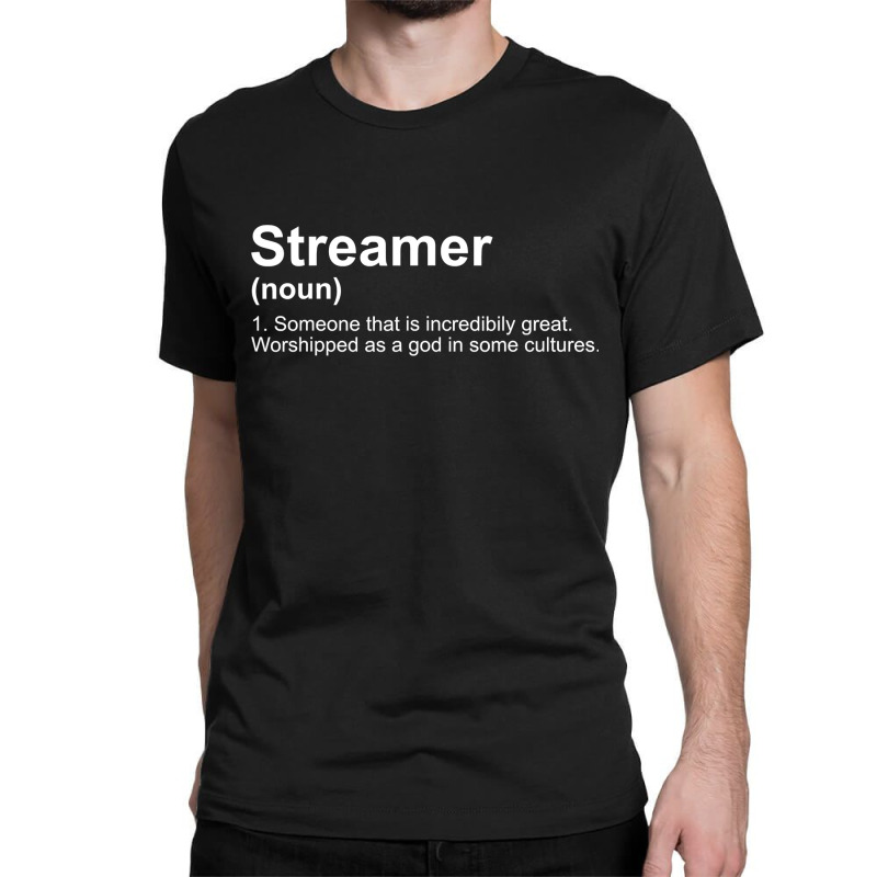 Streamer Live Steam Definition Classic T-shirt by trokeryth | Artistshot