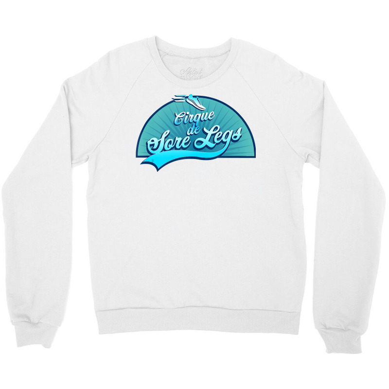 Cirque De Sore Legs  Running Crewneck Sweatshirt | Artistshot