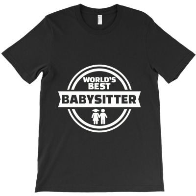 World's Best Babysitter, Babysitter T-shirt Designed By Koujirouinoue
