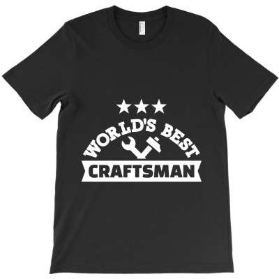 World's Best Craftsman, Craftsman T-shirt Designed By Koujirouinoue