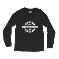 World's Best Driving Instructor, Driving Instructor Long Sleeve Shirts | Artistshot