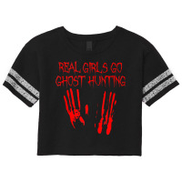 Real Girls Go Ghost Hunting Funny Paranormal Adventures Gift Scorecard Crop Tee | Artistshot