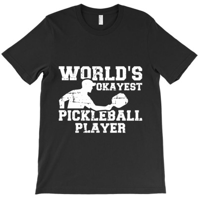 World's Okayest Pickleball Player, Pickleball T-shirt Designed By Koujirouinoue