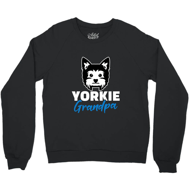 Yorkie Grandpa, Yorkshire Terrier Crewneck Sweatshirt | Artistshot