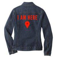 I Am Here Ladies Denim Jacket | Artistshot