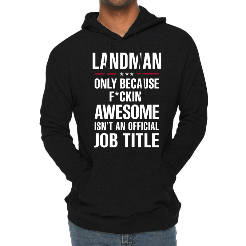 Gift For F Ckin' Awesome Landman Lightweight Hoodie by thanchashop | Artistshot