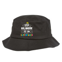 Ser Bilingue Es Un Superpoder Funny Maestra Spanish Teacher T Shirt Bucket Hat | Artistshot