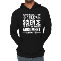 Inability To Grasp Science Lightweight Hoodie | Artistshot