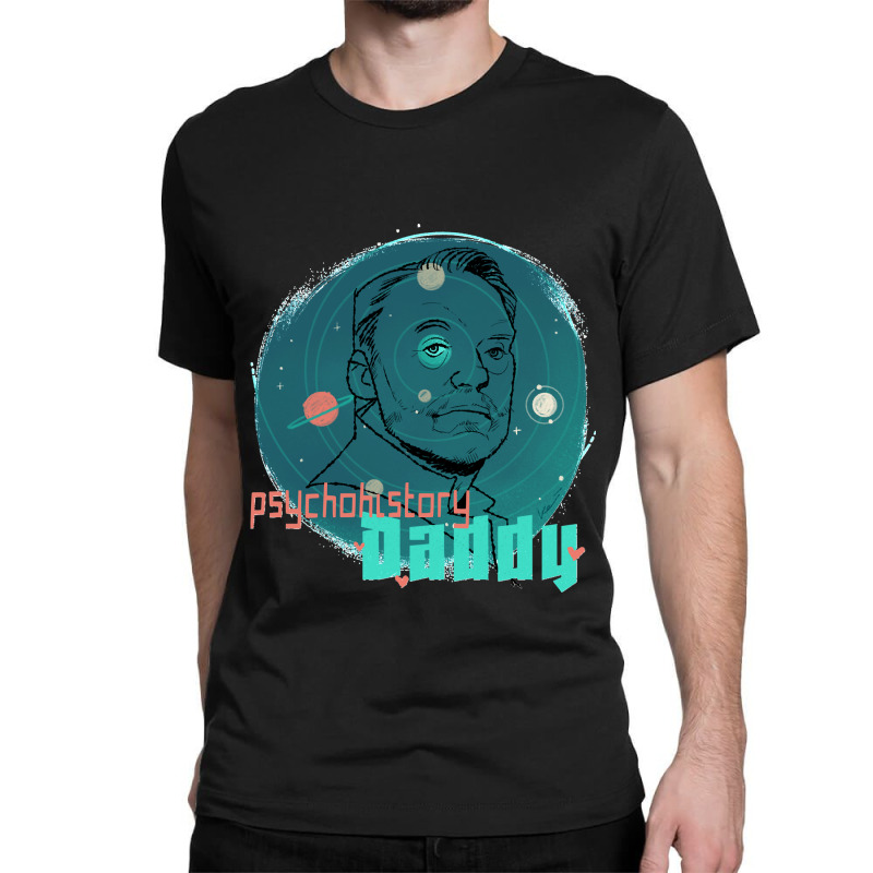 Psychohistorys Green Daddy Classic T-shirt by cm-arts | Artistshot