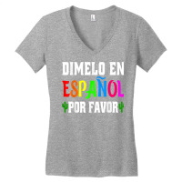 Spanish Language Bilingual Teacher Gift Dimelo En Espanol T Shirt Women's V-neck T-shirt | Artistshot