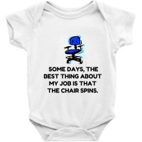 Job Chair Spins Baby Bodysuit | Artistshot