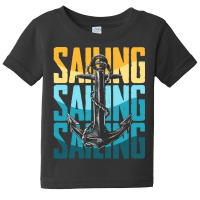 Sailing T  Shirt Sailing   Sailing T  Shirt Baby Tee | Artistshot