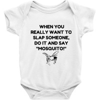 Slap Mosquito Baby Bodysuit | Artistshot