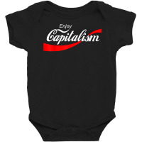 Enjoy Capitalism For American Entrepreneur T Shirt Baby Bodysuit | Artistshot