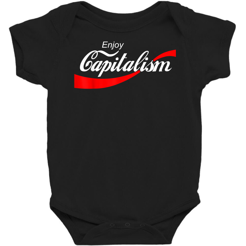 Enjoy Capitalism For American Entrepreneur T Shirt Baby Bodysuit by jobsfvhaazg | Artistshot