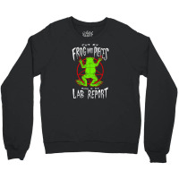 Cut My Frog Into Pieces This Is My Lab Report Crewneck Sweatshirt | Artistshot