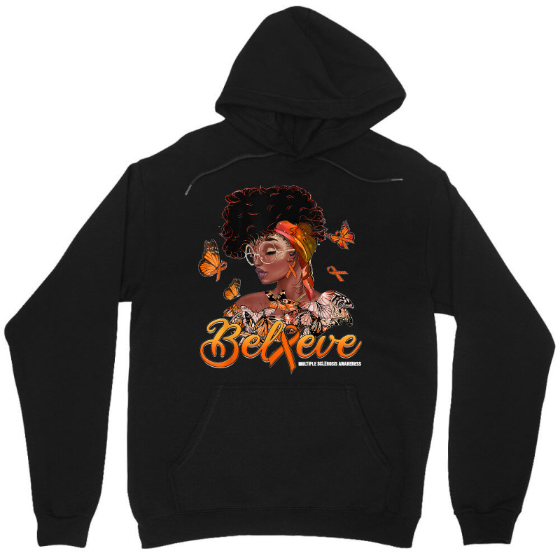 Black Women Believe Orange Ribbon Multiple Sclerosis Warrior Unisex Hoodie | Artistshot