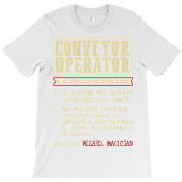 Conveyor Operator Dictionary Term T-shirt | Artistshot