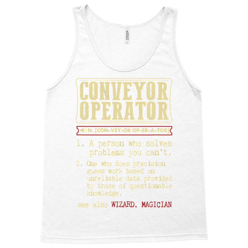 Conveyor Operator Dictionary Term Tank Top | Artistshot