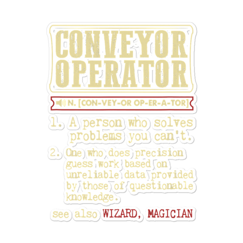 Conveyor Operator Dictionary Term Sticker | Artistshot