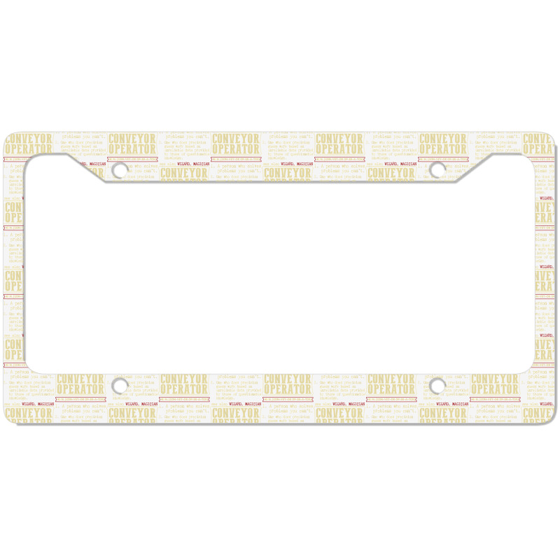 Conveyor Operator Dictionary Term License Plate Frame | Artistshot