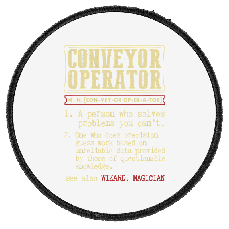 Conveyor Operator Dictionary Term Round Patch | Artistshot