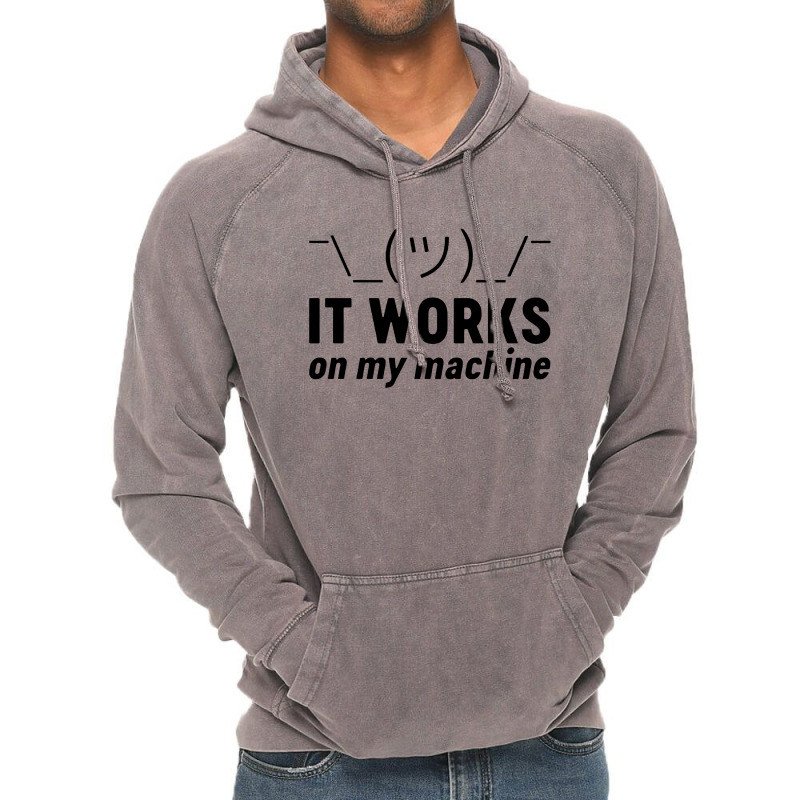 It Works On My Machine Vintage Hoodie | Artistshot