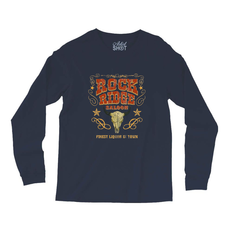 Rock Ridge Saloon, Distressed    Blazing Saddles Long Sleeve Shirts by sunlightafterdark | Artistshot