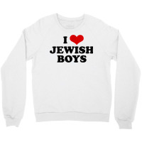 Funny Jewish Tshirt I Love Jewish Boys Cute Gift T Shirt Crewneck Sweatshirt | Artistshot