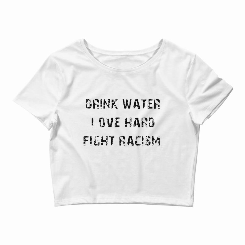 Drink Water Love Crop Top | Artistshot